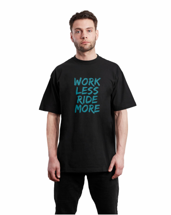 MTB T-Shirt Work Less Ride More